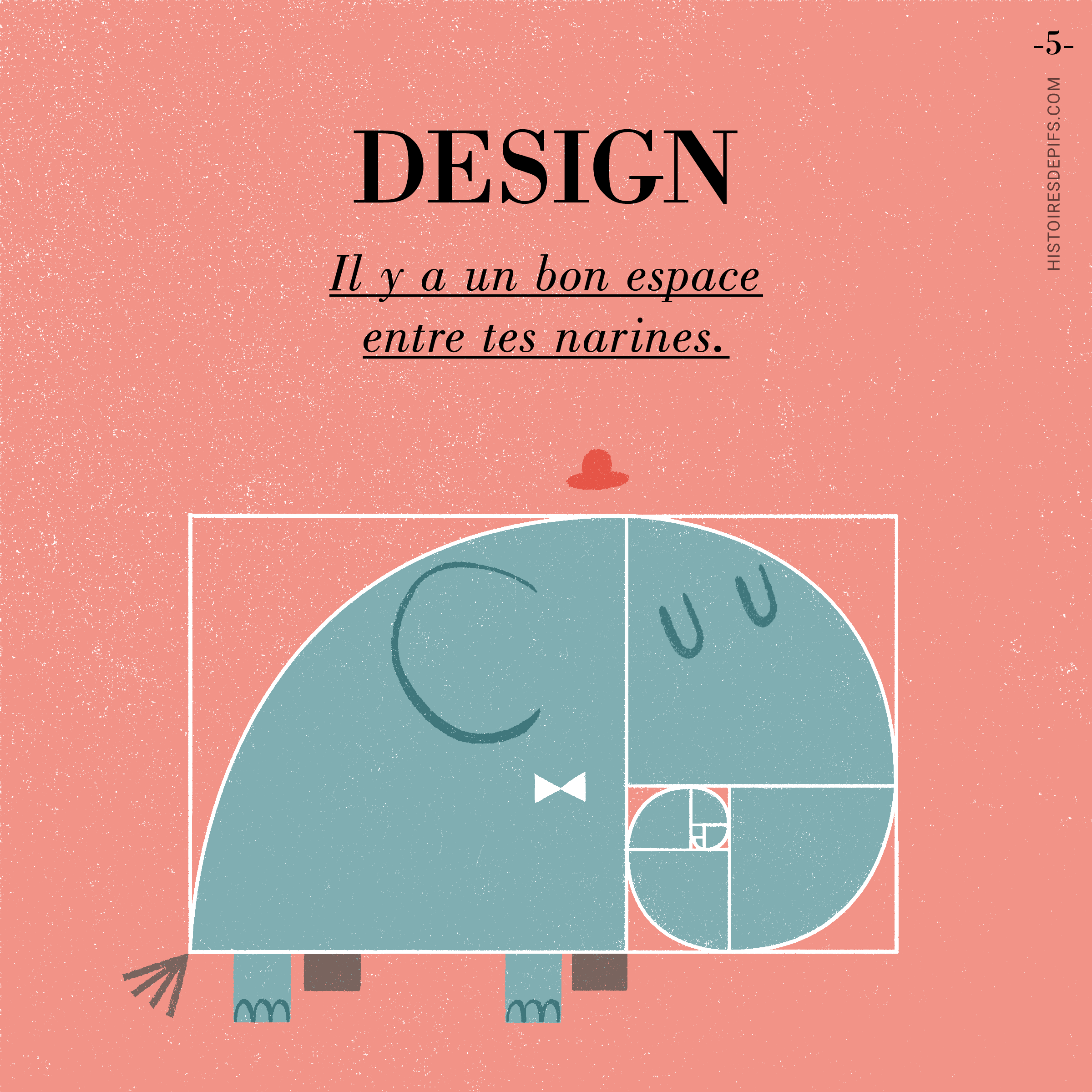 Design : Il y a un bon espace entre tes narines.